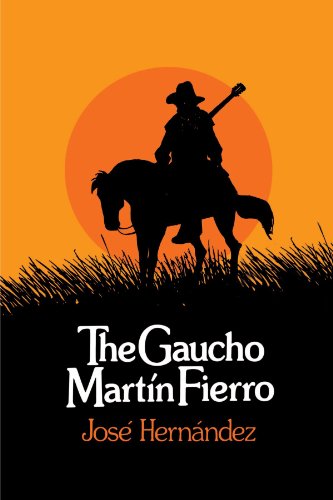 The Gaucho Martin Fierro (UNESCO Collection of Representative Works: Latin American)