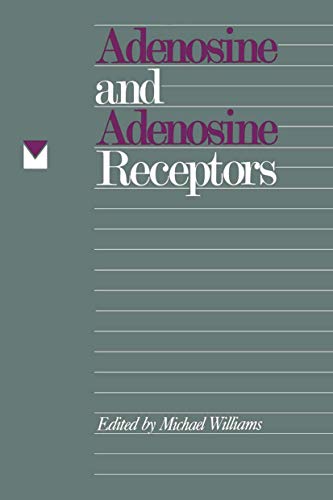 Adenosine and Adenosine Receptors (The Receptors)