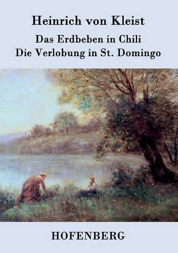 Das Erdbeben in Chili / Die Verlobung in St. Domingo