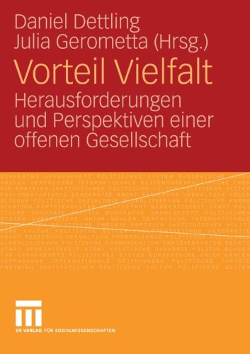 Vorteil Vielfalt: Herausforderungen und Perspektiven einer offenen Gesellschaft (German Edition)
