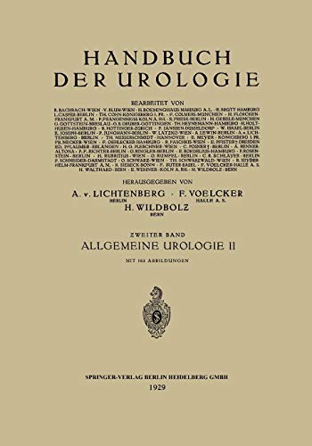 Allgemeine Urologie: Zweiter Teil: Allgemeine Urologische Diagnostik Technik und Therapie (Handbuch der Urologie Encyclopedia of Urology Encyclopedie d'Urologie)