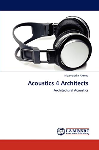 Acoustics 4 Architects: Architectural Acoustics