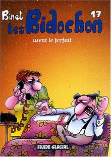 Les Bidochon. Vol. 17. Les Bidochon usent le forfait