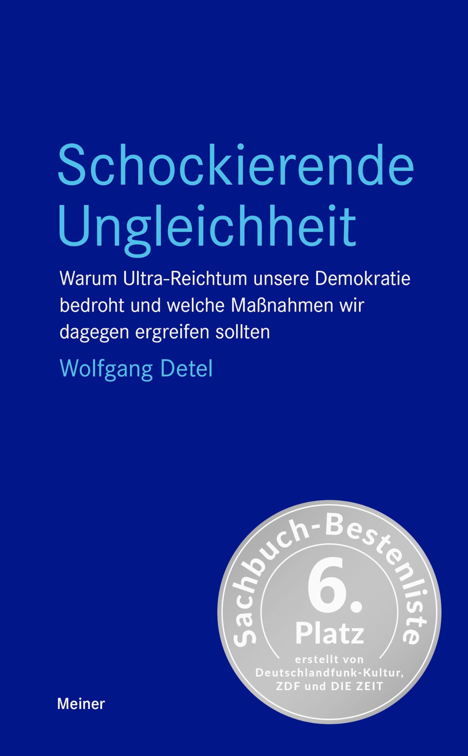 Schockierende Ungleichheit: Warum Ultra-Reichtum unsere Demokratie bedroht und welche Maßnahmen wir dagegen ergreifen sollten (Blaue Reihe)