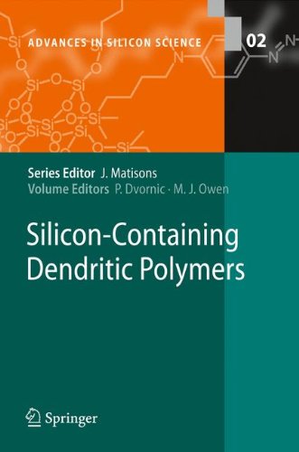 Silicon-Containing Dendritic Polymers (Advances in Silicon Science)
