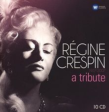 Regine Crespin: a Tribute