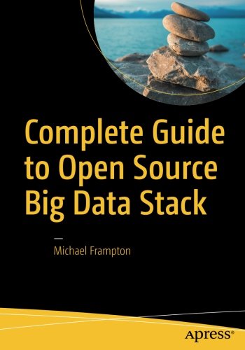 Complete Guide to Open Source Big Data Stack