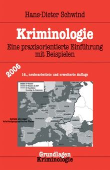 Kriminologie: Eine praxisorientierte Einführung mit Beispielen