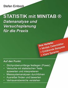 Statistik mit Minitab: Datenanalyse und Versuchsplanung für die Praxis