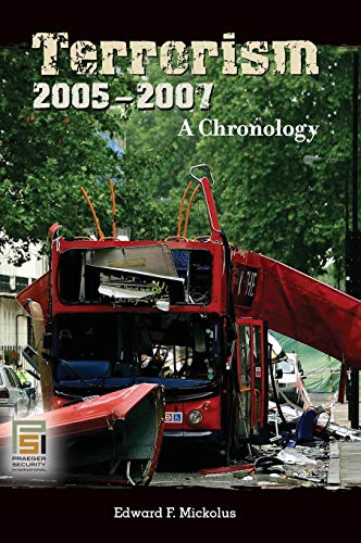 Terrorism, 2005-2007: A Chronology (Praeger Security International)