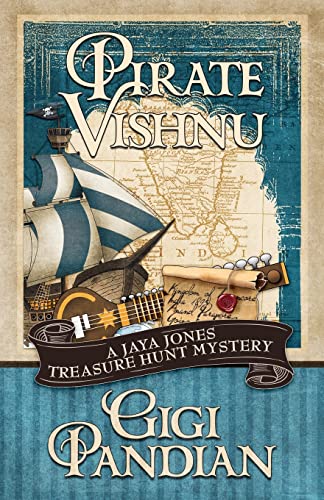 Pirate Vishnu: A Jaya Jones Treasure Hunt Mystery