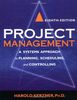 Project Management. A Systems Approach to Planning, Scheduling and Controlling