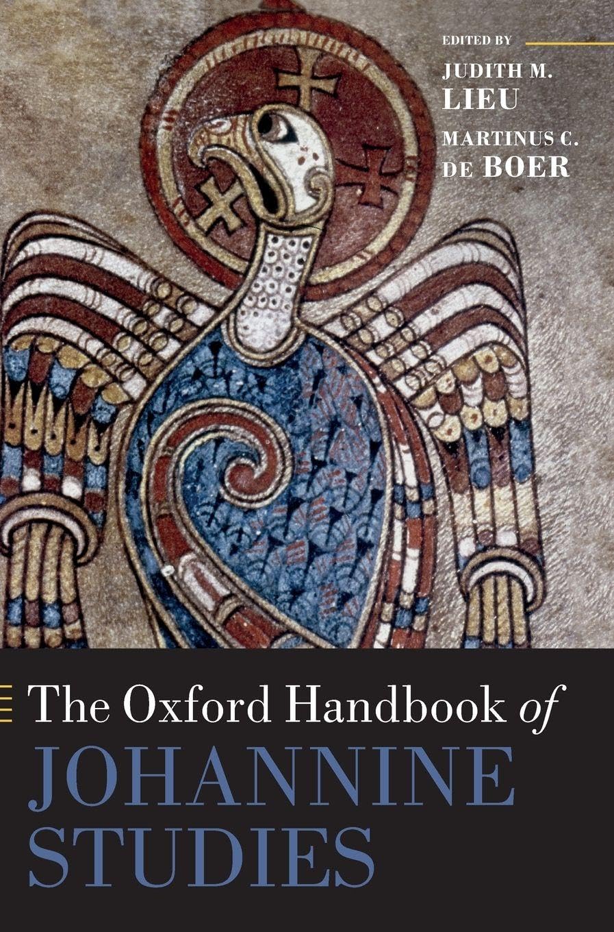 Oxford Handbook of Johannine Studies (Oxford Handbooks)