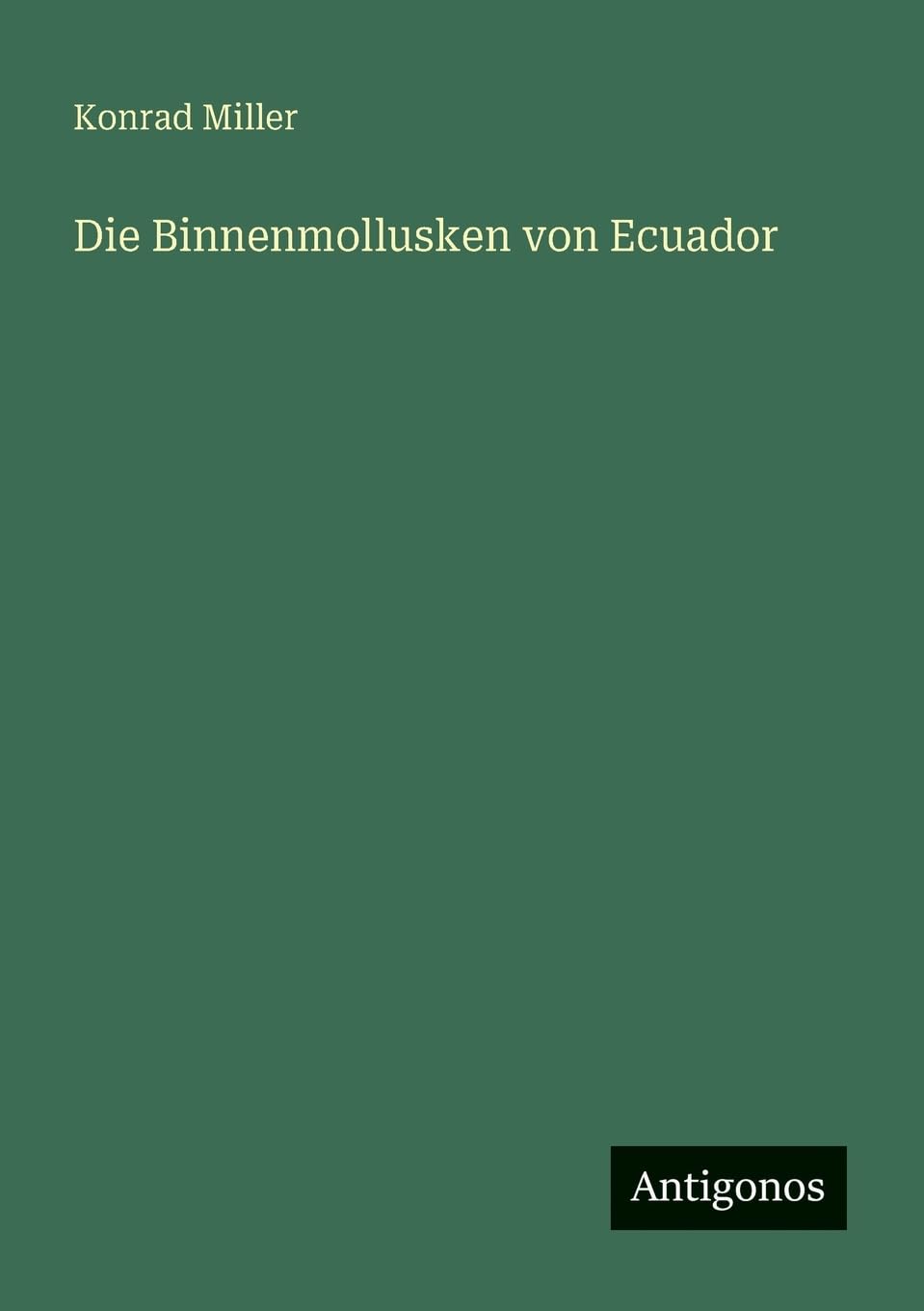 Die Binnenmollusken von Ecuador