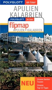 Polyglott on tour. Apulien, Kalabrien, mit Flipmap