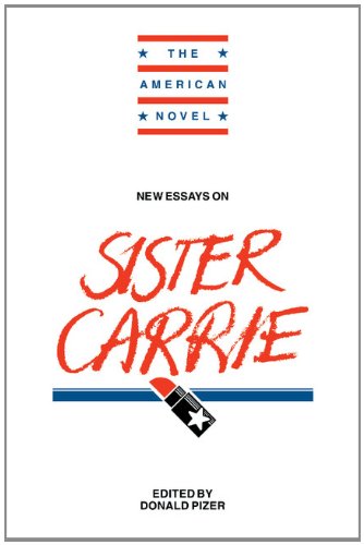 New Essays on Sister Carrie (The American Novel)