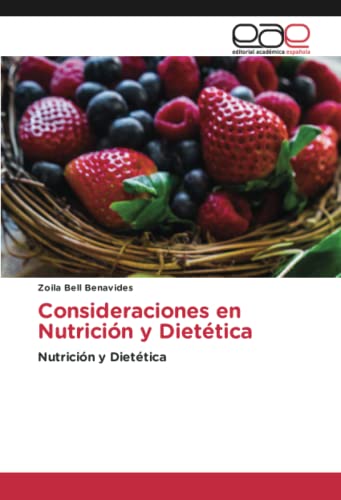 Consideraciones en Nutrición y Dietética: Nutrición y Dietética