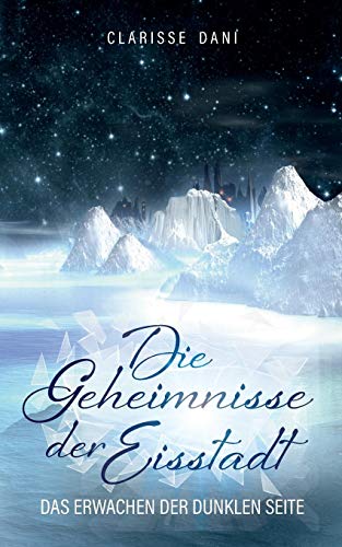 Die Geheimnisse der Eisstadt
