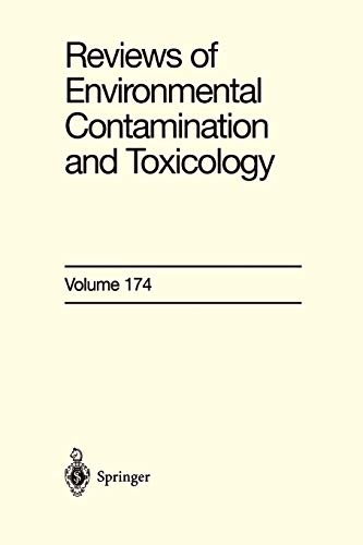 Reviews of Environmental Contamination and Toxicology 174: Continuation of Residue Reviews