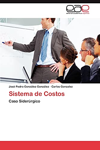 Sistema de Costos: Caso Siderúrgico