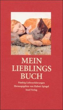 Mein Lieblingsbuch: Fünfzig Liebeserklärungen (insel taschenbuch)