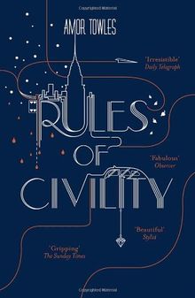 Rules of Civility von Towles, Amor | Buch | Zustand sehr gut