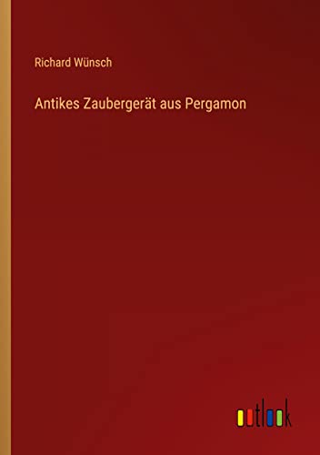 Antikes Zaubergerät aus Pergamon