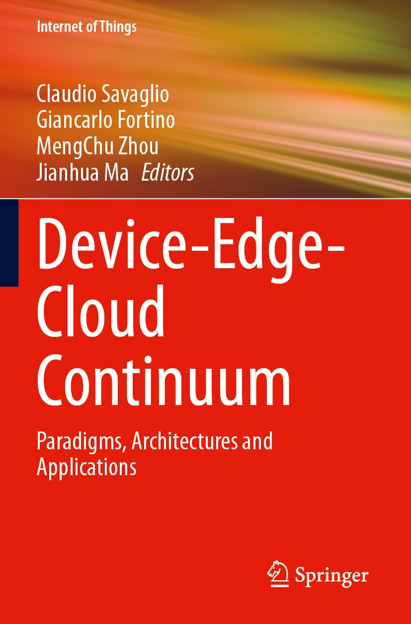 Device-Edge-Cloud Continuum: Paradigms, Architectures and Applications (Internet of Things)