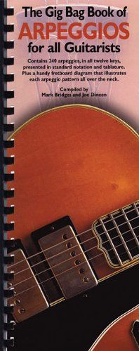 The Gig Bag Book of Arpeggios for All Guitarists (Gig Bag Books)