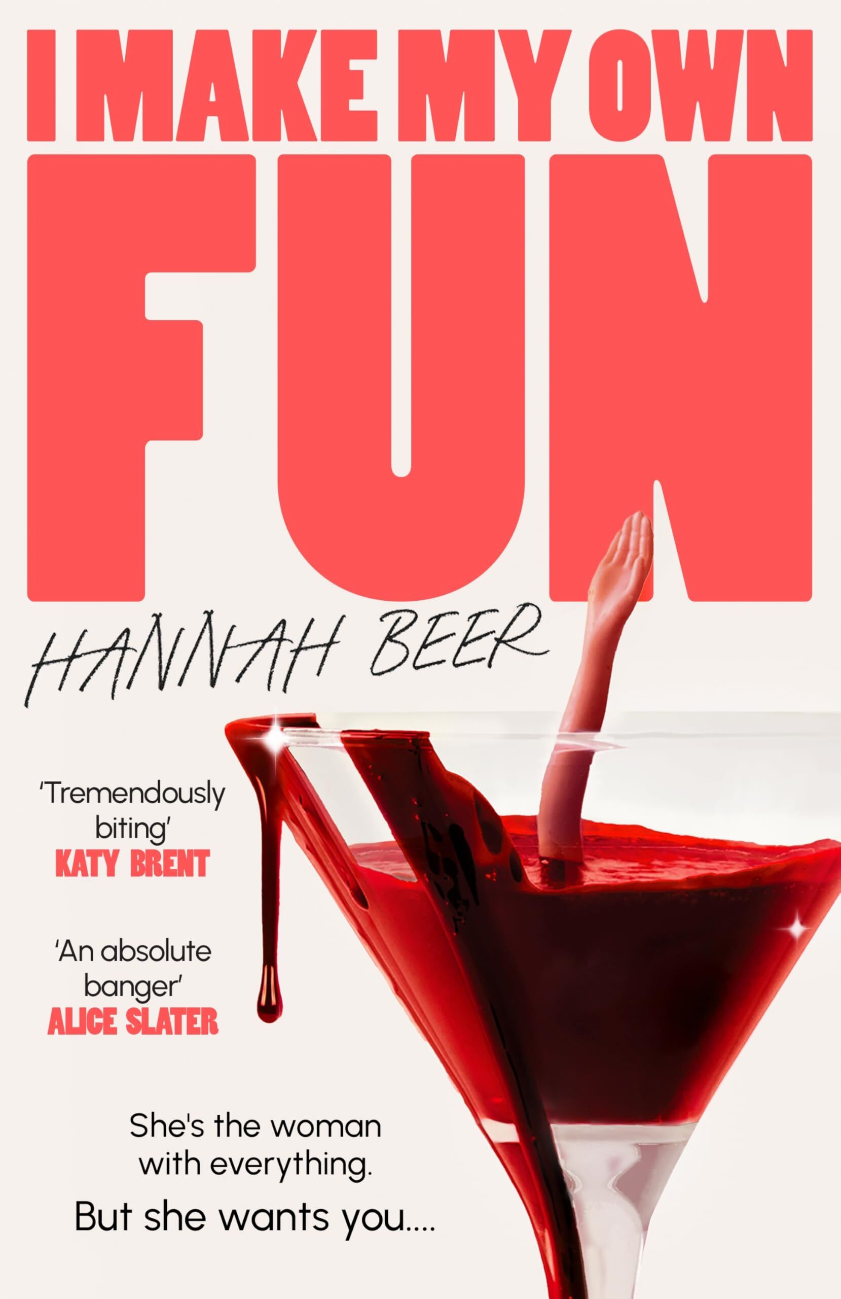 Beer, Hannah: I Make My Own Fun