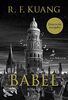 Babel: Roman | Der weltweite Bestseller über die Magie von Sprache und die Macht von Worten | Deutsche Ausgabe