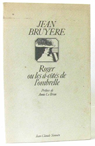 Roger Ou Les A-cotés De L'ombrelle