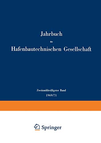Zweiunddreißigster Band 1969/71 (Jahrbuch der Hafenbautechnischen Gesellschaft, 32, Band 32)