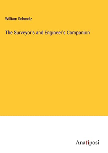 The Surveyor's and Engineer's Companion