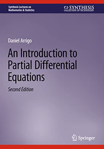 An Introduction to Partial Differential Equations (Synthesis Lectures on Mathematics & Statistics)