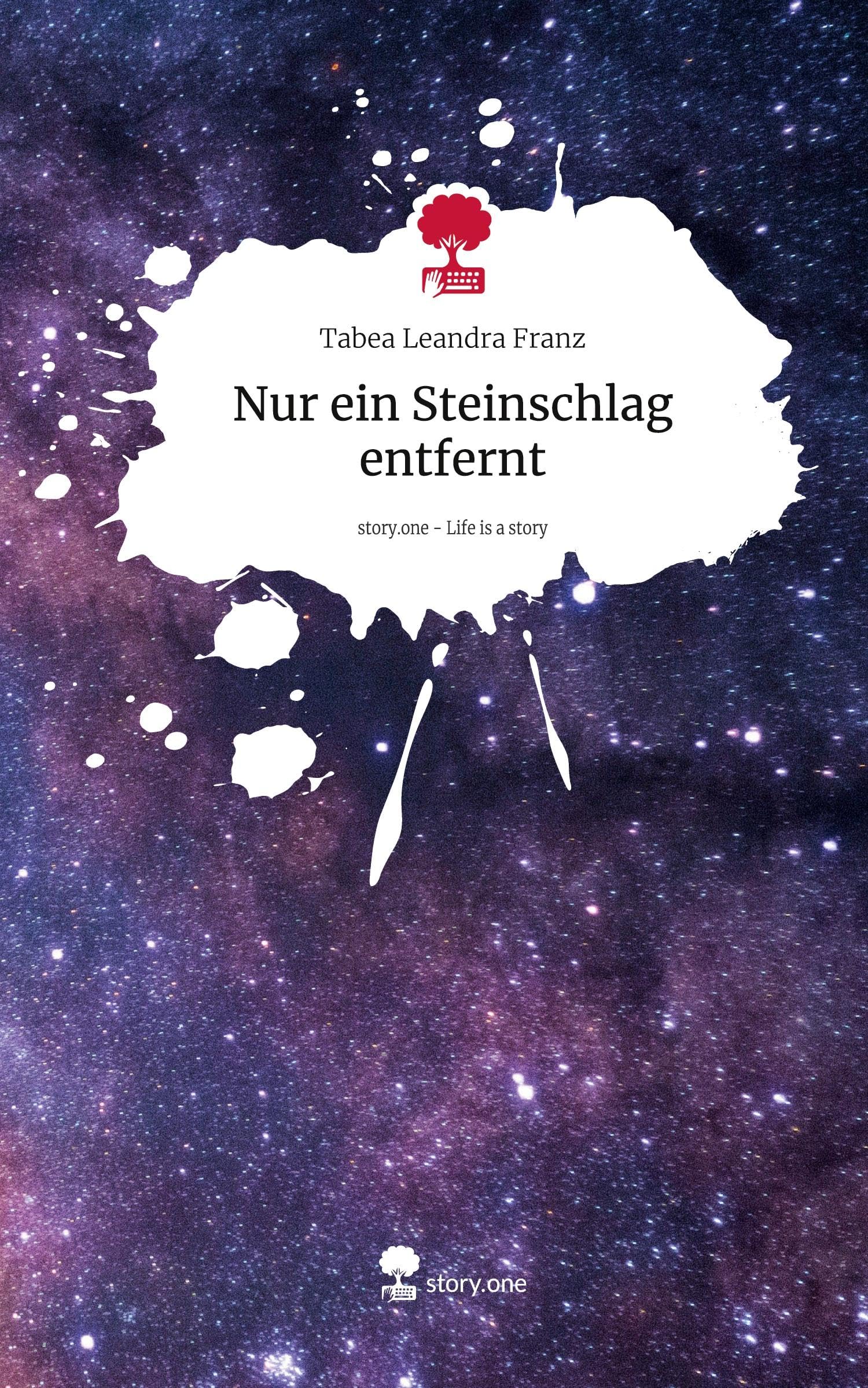 Nur ein Steinschlag entfernt. Life is a Story - story.one