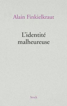 L'identité malheureuse