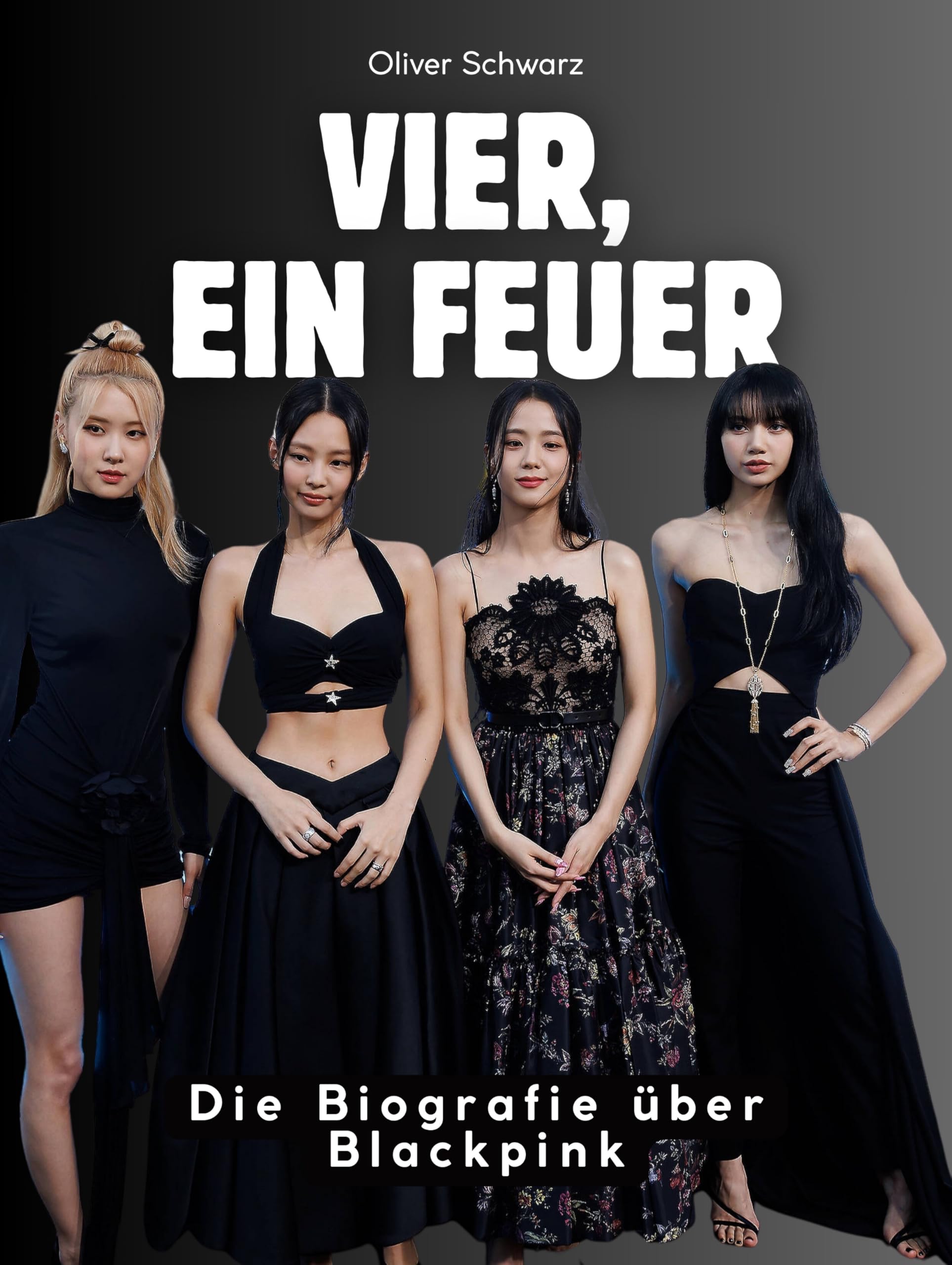 Vier, ein Feuer: Die Biografie über Blackpink. Hochwertige Hardcoverausgabe
