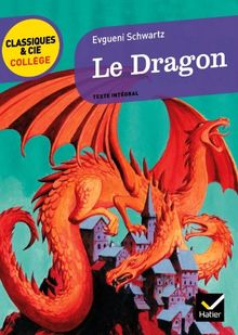 Le dragon : texte intégral