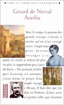 AURELIA OU LE REVE ET LA VIE. Les nuits d'octobre, Petits châteaux de bohême, Promenades et souvenirs (Lire et Voir le)