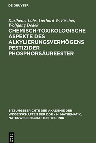 Chemisch-toxikologische Aspekte des Alkylierungsvermögens pestizider Phosphorsäureester