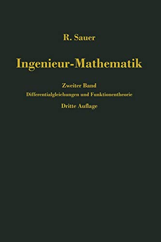 Ingenieur-Mathematik: Zweiter Band: Differentialgleichungen und Funktionentheorie (German Edition)