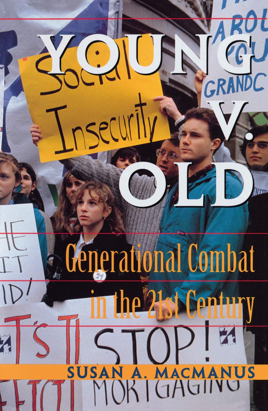 Young V. Old: Generational Combat In The 21st Century