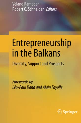 Entrepreneurship in the Balkans: Diversity, Support and Prospects