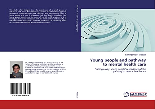 Young people and pathway to mental health care: Finding a way: young people's experience of the pathway to mental health care