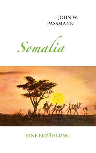 Somalia: Eine Erzählung