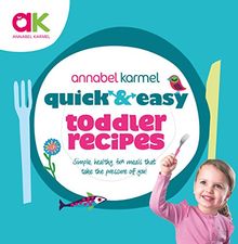 Quick and Easy Toddler Recipes (Quick & Easy)