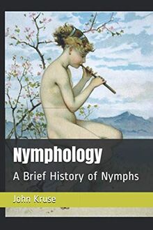 Nymphology: A Brief History of Nymphs