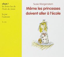 Même les princesses doivent aller à l'école