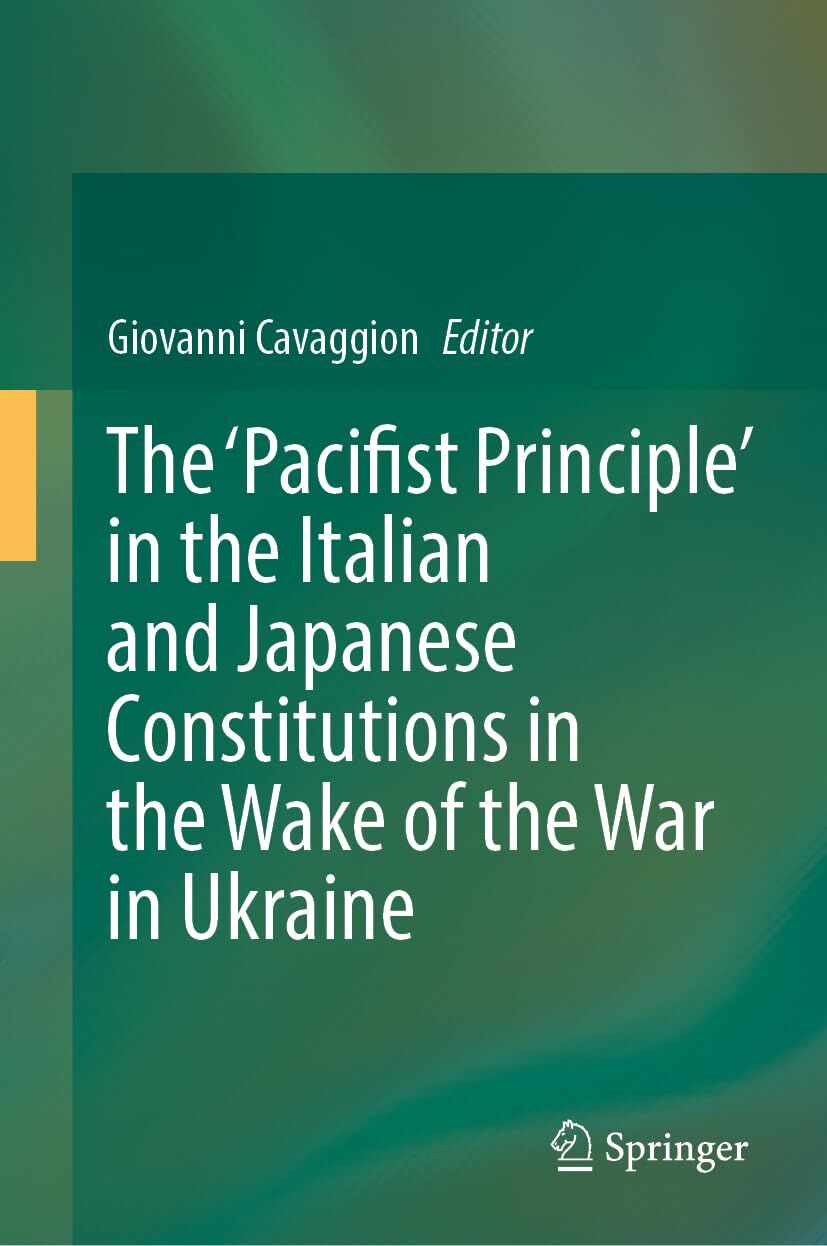 The 'Pacifist Principle' in the Italian and Japanese Constitutions in the Wake of the War in Ukraine